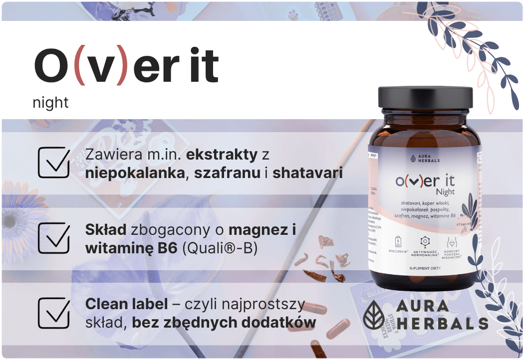 O(v)er It Night Naturalne Wsparcie Podczas PMS Kompleks na Noc (60 kaps) Aura Herbals