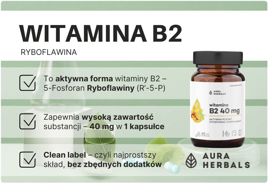 Witamina B2 Ryboflawina 5-Fosforan Ryboflawiny R-5-P 40 mg (60 kaps) Aura Herbals
